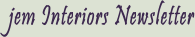 JEM Interiors Newsletter